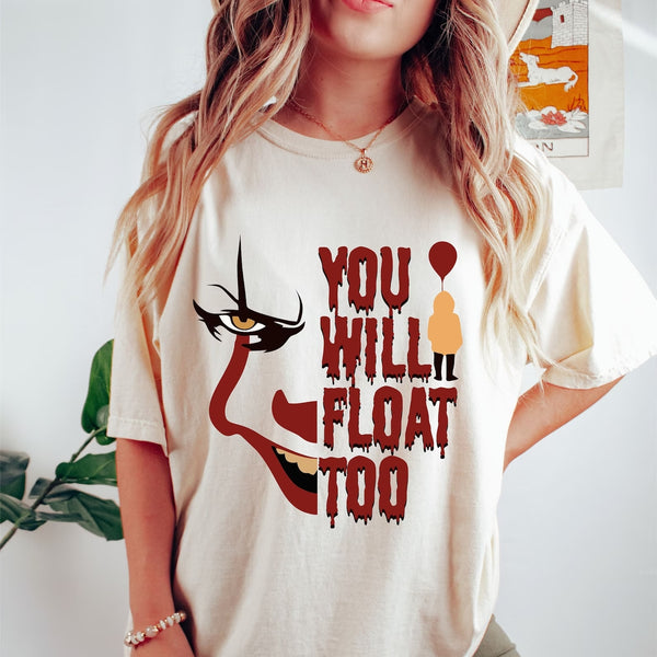 You'll Float Too Halloween Shirt