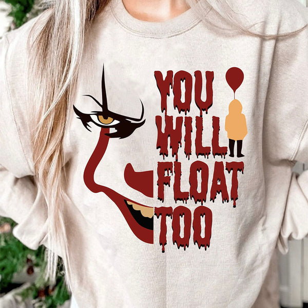 You'll Float Too Halloween Sweatshirt